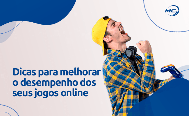 Dicas para melhorar o desempenho dos seus jogos online