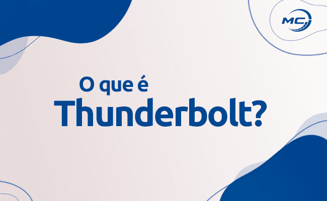 Thunderbolt: conheça a tecnologia criada pela Intel em parceria com a Apple