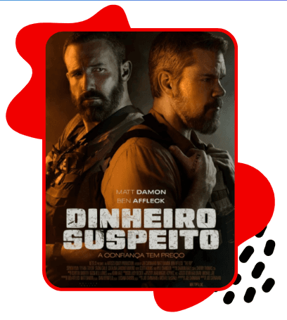 Pôster do filme Dinheiro Suspeito, com dois homens em destaque, interpretados por Matt Damon e Ben Affleck, sobre fundo vermelho.