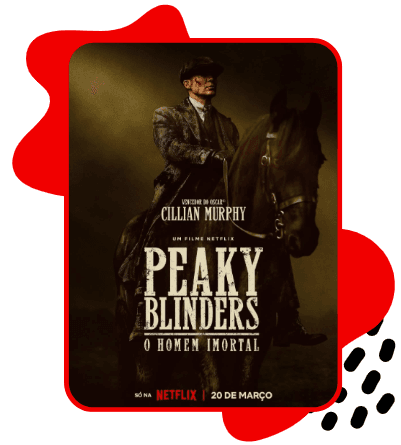 Pôster do filme Peaky Blinders: O Homem Imortal, com Cillian Murphy montado a cavalo, em destaque sobre fundo vermelho.