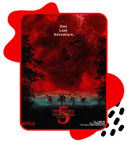 Pôster da série Stranger Things destacando a quinta temporada. A imagem tem um céu vermelho intenso com relâmpagos e a silhueta ameaçadora de uma criatura gigante ao fundo. Na parte inferior, um grupo de jovens anda de bicicleta por uma estrada escura cercada por árvores, iluminada por um brilho azulado, enquanto o logo “Stranger Things 5” aparece no centro com a marca da Netflix. No topo está a frase “One Last Adventure.”