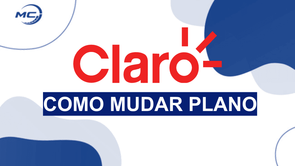 Como mudar de plano na Claro? Confira tutorial completo 2024