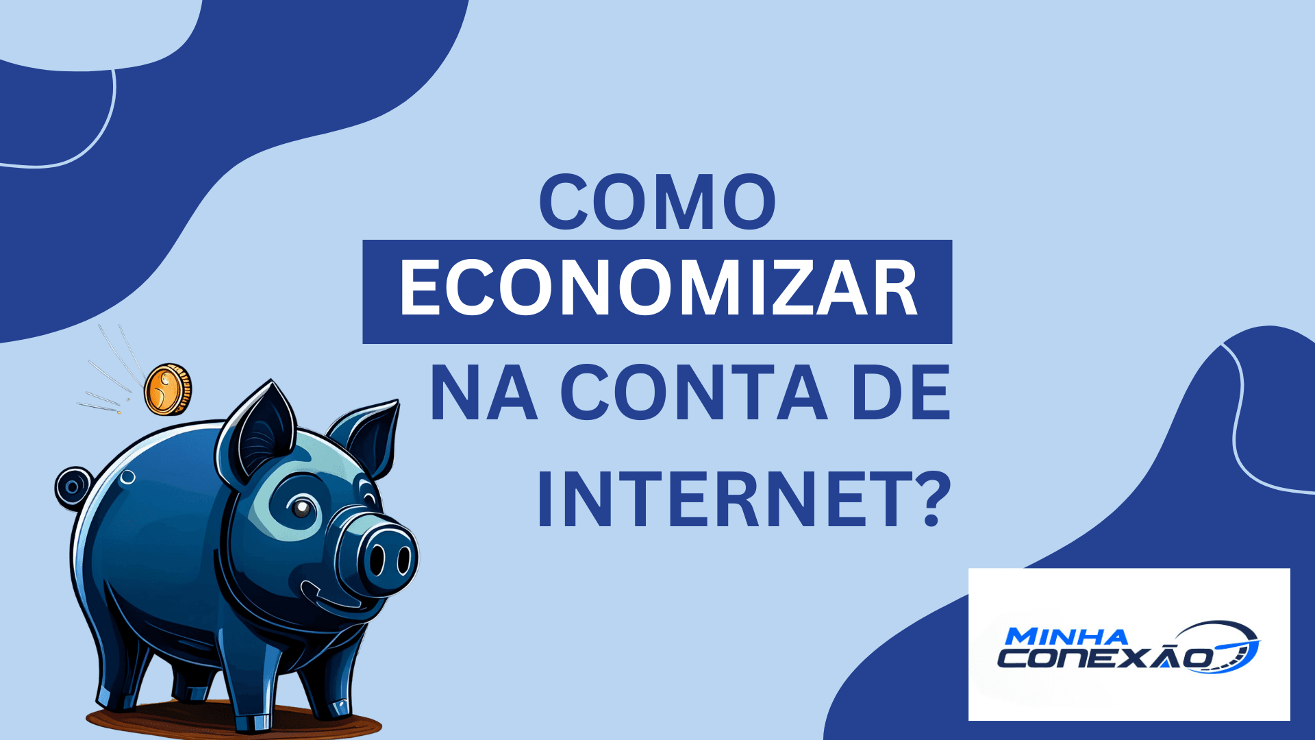 5 SUPER dicas para economizar na sua conta de internet!