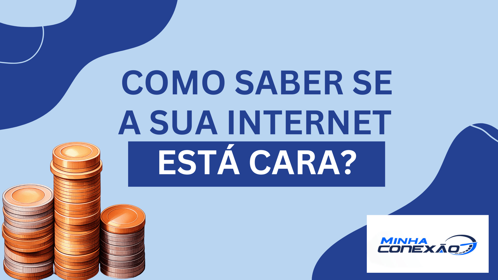 3 formas de saber se a sua internet está muito cara!