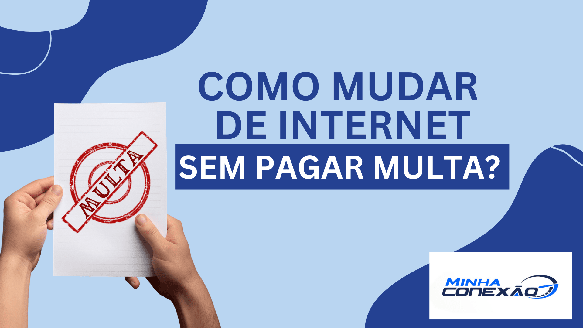 7 formas de mudar de internet sem pagar multa!