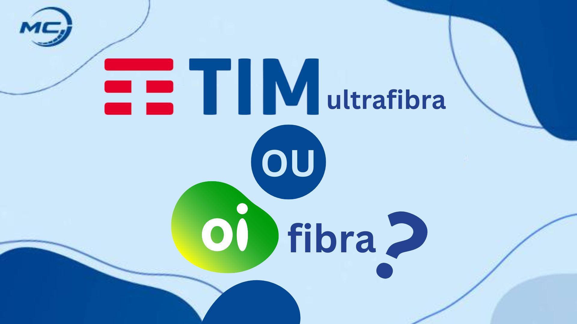 Oi Fibra ou TIM Ultrafibra? Compare e descubra a MELHOR em ${currentYear}