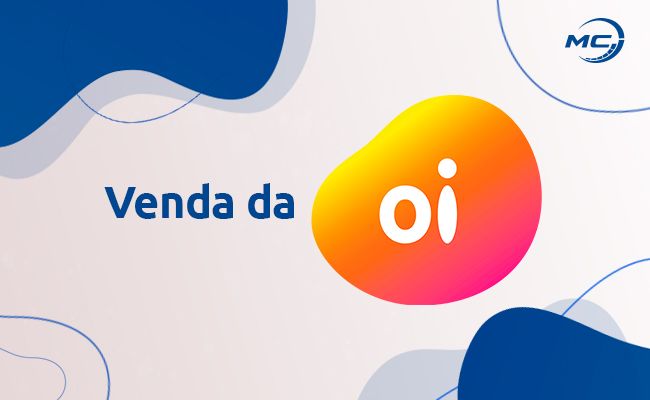 Venda da Oi: O Que Muda | Veja Qual será sua Nova Operadora