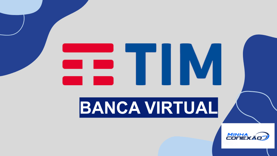 TIM Banca Virtual é Bancah | Revistas Inclusas e Como Acessar