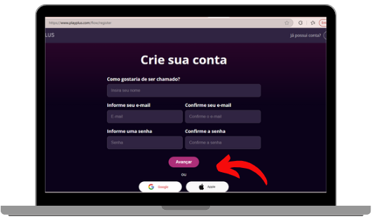 Tela de cadastro do PlayPlus em um notebook, com uma seta vermelha apontando para o botão "Avançar". O formulário solicita nome, e-mail e senha para criar uma conta.