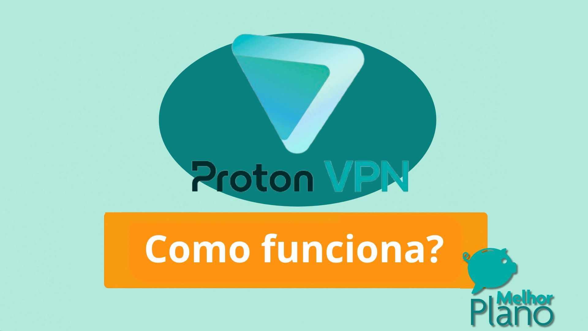 Proton VPN vale a pena? Entenda como funciona!