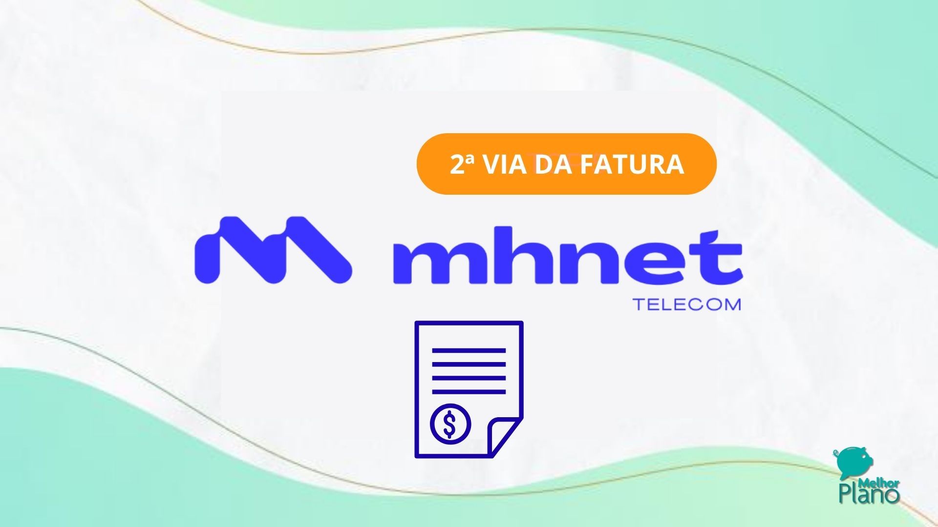 Fatura MHNET | 2ª Via pelo Pix, CPF e Telefone
