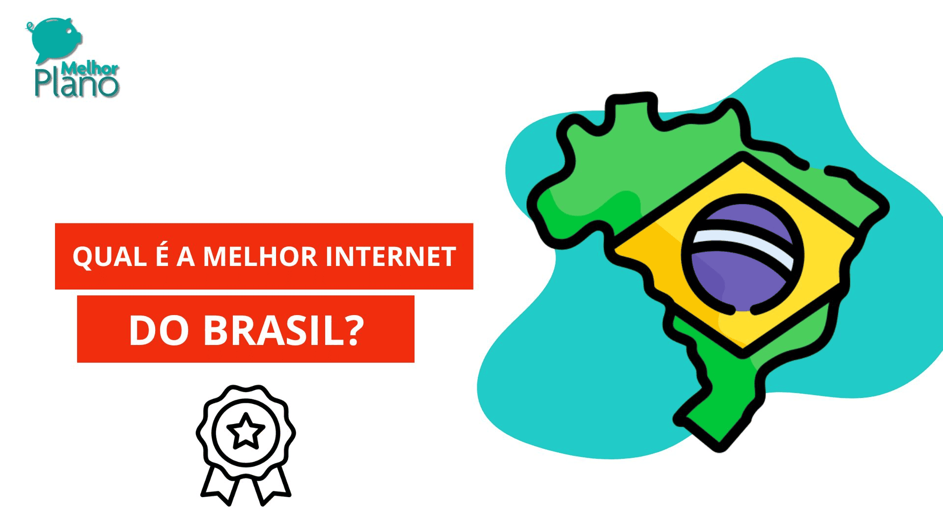 Qual é a melhor internet do Brasil?