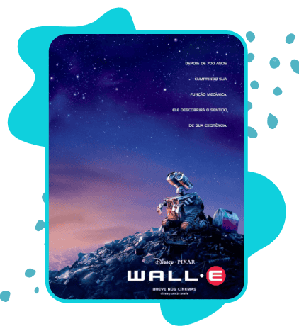 Pôster do filme WALL·E, da Disney Pixar. O robô WALL·E aparece sozinho no topo de uma pilha de entulho, olhando para um céu estrelado com tons de azul e laranja ao horizonte. No canto superior direito, o texto em português lê: "Depois de 700 anos cumprindo sua função mecânica, ele descobrirá o sentido de sua existência." Na parte inferior, o logo WALL·E em destaque e a frase "Breve nos Cinemas".