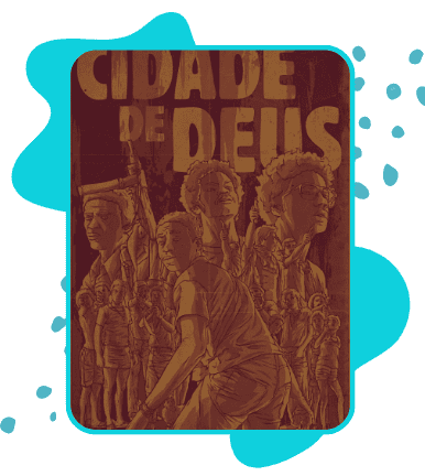 Pôster do filme Cidade de Deus com ilustração em tons de marrom e dourado. A imagem mostra vários personagens da comunidade, incluindo jovens armados e figuras centrais em destaque, com o título do filme em letras grandes na parte superior.