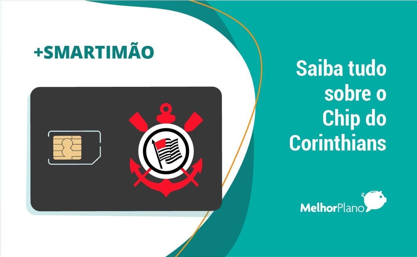 +Smartimão: saiba tudo sobre o Chip do Corinthians