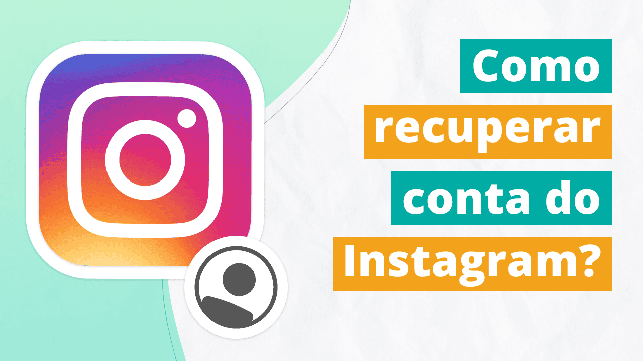 Passo a passo de como recuperar conta do Instagram em