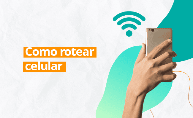Como Rotear Celular