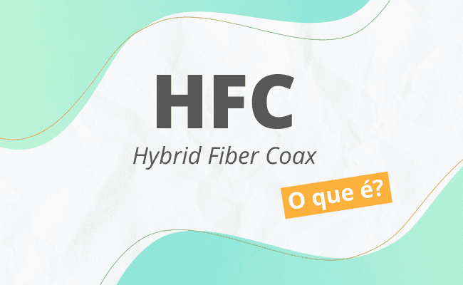 Rede HFC | O que é | Como funciona | Diferenças entre GPON
