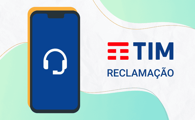 Como fazer uma reclamação na TIM?