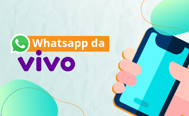 Descubra o que você pode resolver pelo WhatsApp da Vivo!